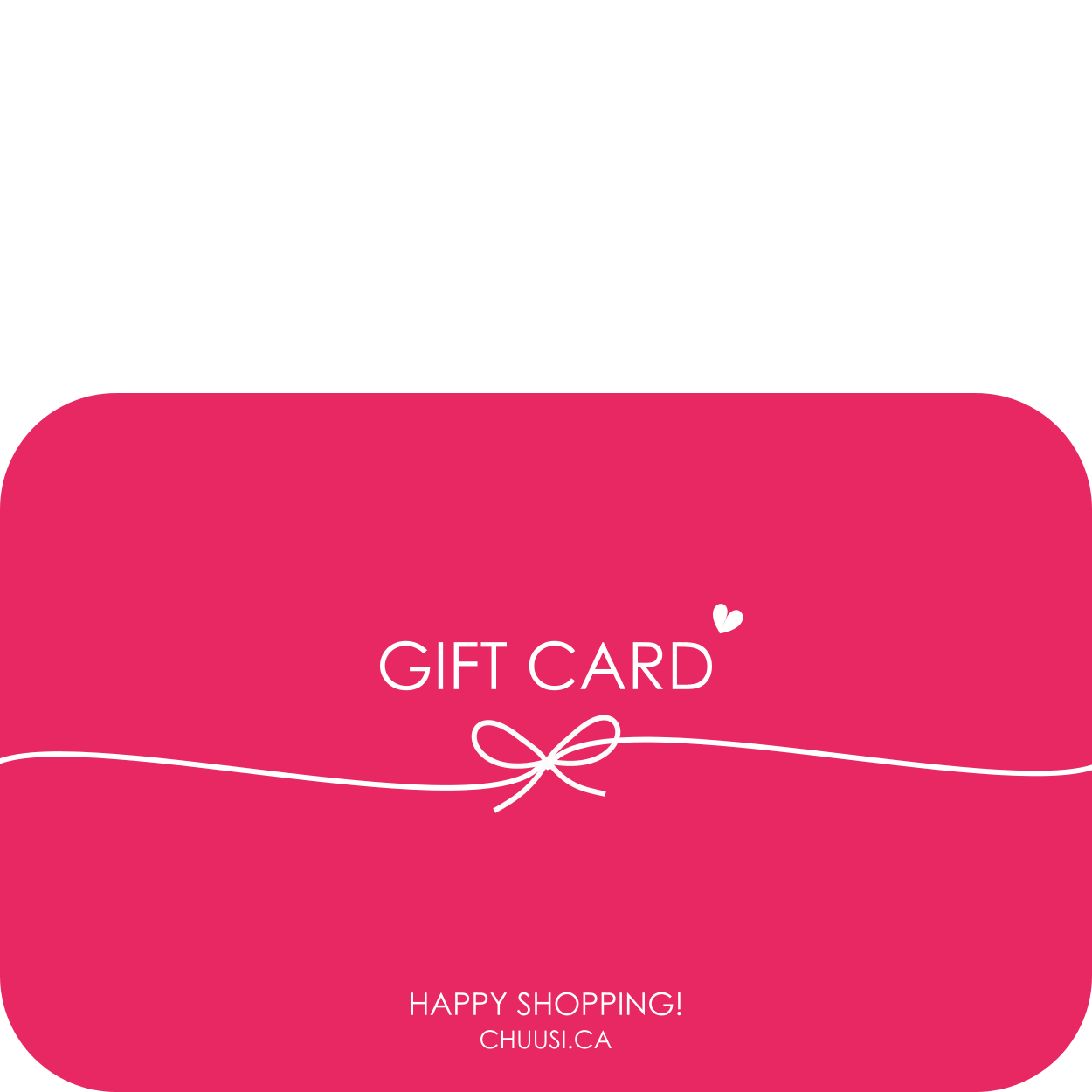Chuusi Gift Card